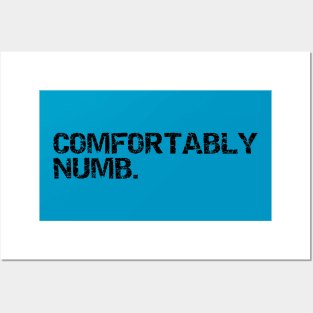 comfortably numb k Posters and Art